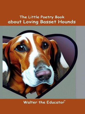 cover image of The Little Poetry Book about Loving Basset Hounds
